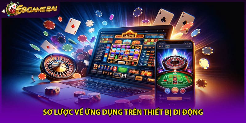 Sơ lược về ứng dụng trên thiết bị di động